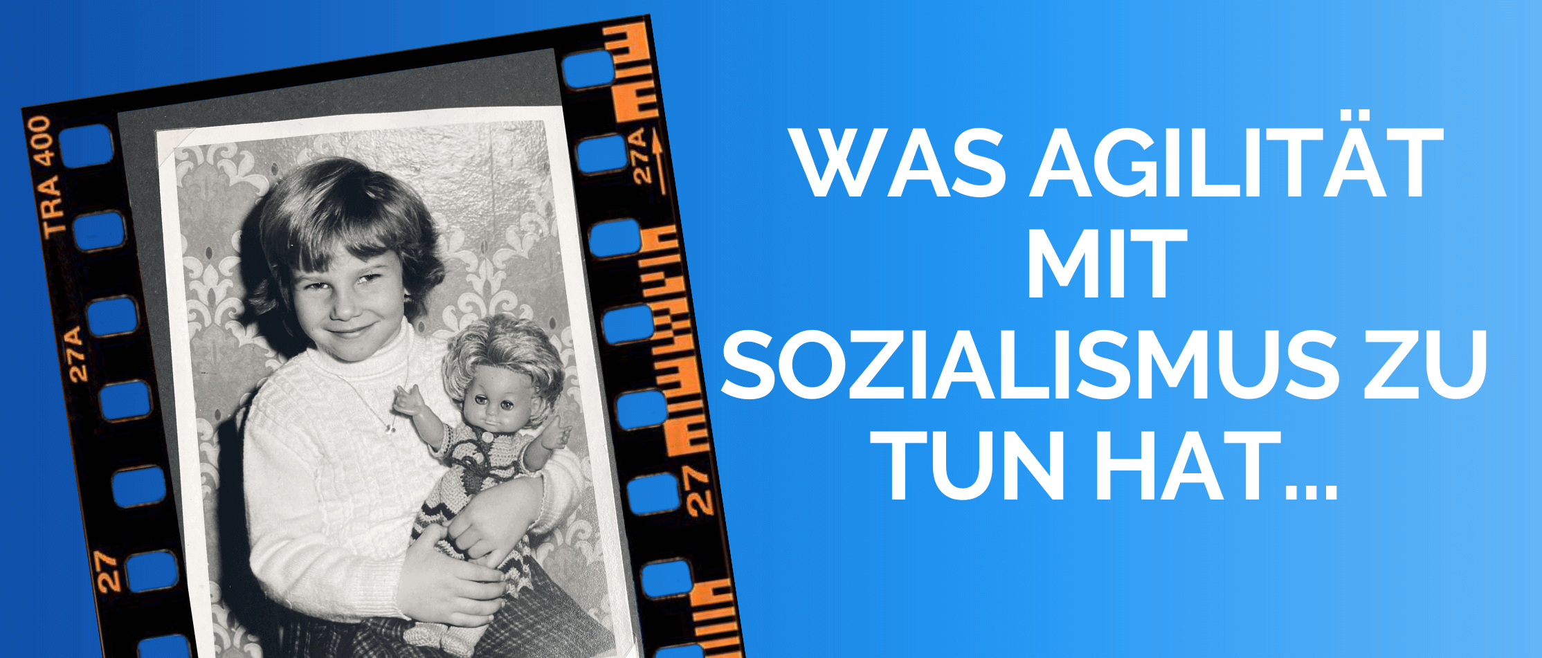 Was Agilität mit Sozialismus zu tun hat
