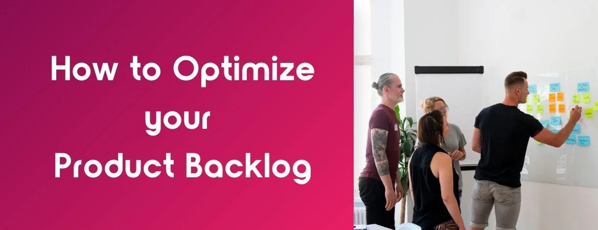 How to Optimize Your Product Backlog