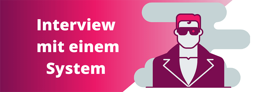 Interview mit einem System