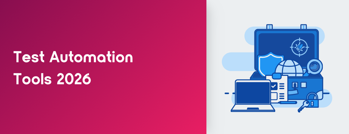 Illustration featuring a laptop, shield, globe, lock and toolbox symbolizing security and automation. Concept image for: Test Automation Tools 2026.